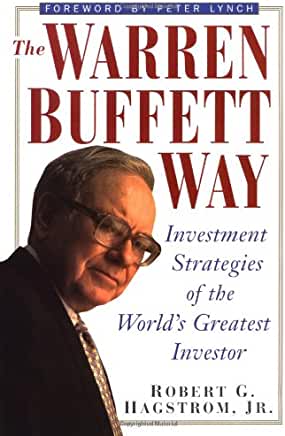 The Warren Buffett Way: Investment Strategies of the World's Greatest Investor Robert G Hagstrom, Jr"Simply the most important new stock book of the 1990s, to date. Buy it and read it." -Kenneth L. Fisher ForbesThe runaway bestseller-updated with new mate