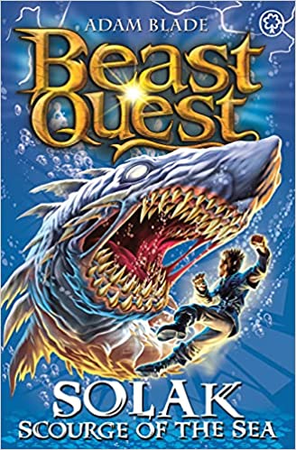 Solak Scourge of the Sea (Beast Quest #67) Adam Blade First in the Darkest Hour subseries Tom is about to embark on his biggest Quest yet. The lands of Avantia, Kayonia, and Gorgonia are under attack from six Evil Beasts. Tom’s first deadly challenge is t