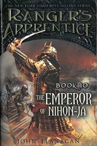 The Emperor of Nihon-Ja (Ranger's Apprentice #10) John FlanaganThe international bestselling series with over 5 million copies sold in the U.S. alone!When Horace travels to the exotic land of Nihon- Ja, it isn't long before he finds himself pulled into a