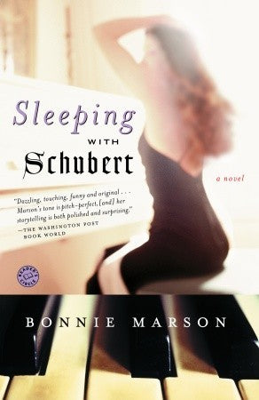 Sleeping with Schubert Bonnie MarsonIt seems that the legendary composer Franz Schubert is alive—well, sort of—in the twenty-first century: His soul has taken up residence in the body of Brooklyn lawyer Liza Durbin. Even more astonishing, so has his prodi