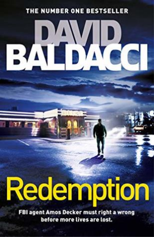 Redemption (Amos Decker #5) David Baldacci FBI Special Agent Amos Decker discovers that a mistake he made as a rookie detective may have led to deadly consequences in the latest Memory Man thriller in David Baldacci’s number one New York Times bestselling