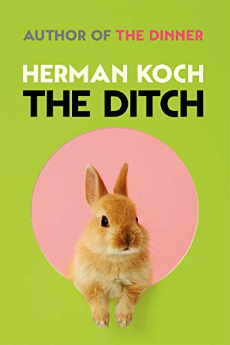 The Ditch Herman KochWhen Robert Walter, popular Mayor of Amsterdam, sees his wife toss her head back in laughter while chatting to one of his aldermen at a New Year’s reception, he immediately suspects the worst.Despite their long and happy marriage, Rob