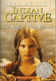 Indian Captive: The Story of Mary Jemison Lois LenskiIndian Captive: The Story of Mary Jemison is a Newbery Honor Book perfect for young adults ages 12-13 years old. Set in Colonial America, Little Mary is a little girl who, when captured by native Americ