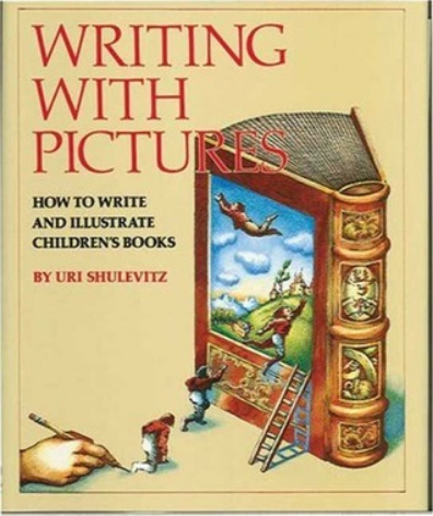 Writing with Pictures: How to Write and Illustrate Children’s Books Teaches how to write and illustrate children's books by analyzing story structure and showing how the story's action is communicated through picture sequences