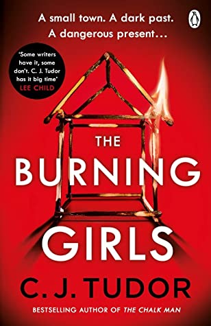 The Burning Girls CJ Tudor500 years ago: eight martyrs were burnt to death30 years ago: two teenagers vanished without traceTwo months ago: the vicar committed suicideWelcome to Chapel Croft.For Rev Jack Brooks and teenage daughter Flo it's supposed to be