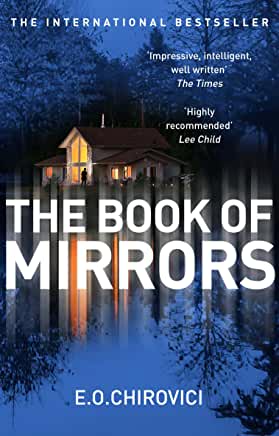 The Book of Mirrors EO ChiroviciMEMORIES CAN BE DEADLYA brutal murderIt’s been thirty years since Professor Weider was found dead in his stately home. With little evidence to convict a suspect, the case has never been solved.A buried mysteryNow, a partial