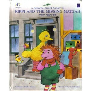 A Sesame Street Passover: Kippi and the Missing Matzah Louise Gikow