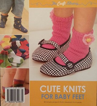 The Craft Library: Cute Knits For Baby Feet - Eva's Used Books