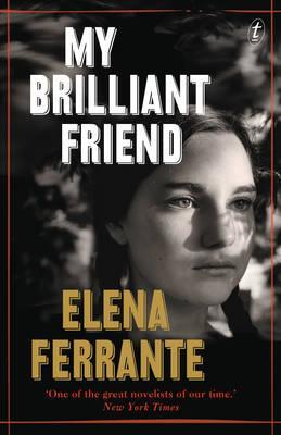 My Brilliant Friend Elena Ferrante Translated by Ann GoldsteinMy Brilliant Friend is the gripping first volume in Elena Ferrante's widely acclaimed Neapolitan Novels. This exquisitely written quartet creates an unsentimental portrait of female experience,