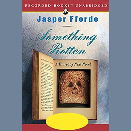 Something Rotten (Thursday Next #4) Jasper Fforde Jasper Fforde's time-traveling and fiction-jumping detective Thursday Next is an international hit with fans and critics. Beginning with The Eyre Affair, a Book Sense Top 76 Pick, Thursday's adventures hav