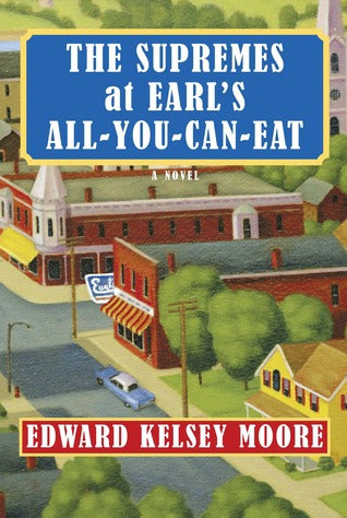 The Supremes at Earl's All-You-Can-Eat (The Supremes #1) Edward Kelsey MooreMeet Odette, Clarice, and Barbara Jean. . .Earl’s All-You-Can-Eat is home away from home for this inseparable Plainview, Indiana, trio. Dubbed “the Supremes” by high school pals i