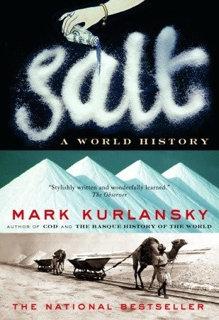Salt Mark KurlanskyHomer called it a divine substance. Plato described it as especially dear to the gods. As Mark Kurlansky so brilliantly relates here, salt has shaped civilisation from the beginning, and its story is a glittering, often surprising part