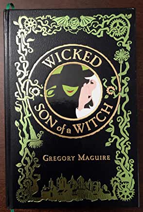 Wicked Son of a Witch (The Wicked Years #1-2) Gregory MaguireThis unique volume combines two modern classics spun from the imagination of national bestselling author Gregory Maguire. Wicked, told from the perspective of Elphaba Thropp, the Wicked Witch of