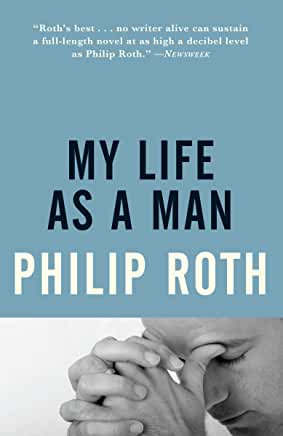 My Life as a Man Philip Roth The Pulitzer Prize–winning, internationally acclaimed author of American Pastoral delivers a fierce tragedy of sexual need and blindness. • "Roth's best.” —NewsweekA fiction-within-a-fiction, a labyrinthine edifice of funny, m