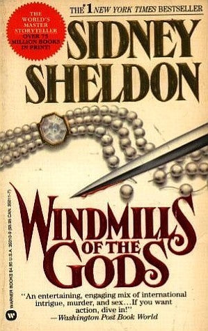 Windmills of the Gods Sidney SheldonShe's on the glinting edge of East-West confrontation, a beautiful and accomplished scholar who has suddenly become our newest ambassador to an Iron Curtain country, a woman who is about to dramatically change the cours