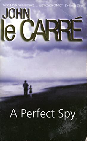 A Perfect Spy John LeCarreThe premier spy novelist of our time now gives us his largest and most engrossing work. It is a novel that plumbs the essential nature of espionage itself as it interweaves the story of a secret international manhunt with the unf