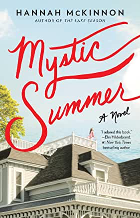 Mystic Summer Hannah McKinnonSince finishing graduate school, Maggie Griffin has worked hard to build an enviable life in Boston. She’s an elementary school teacher in a tony Boston suburb, a devoted sister, and a loving aunt. With her childhood best frie