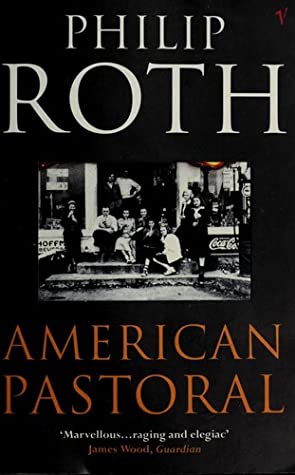 American Pastoral (Complete Nathan Zuckerman #6) Philip RothPulitzer Prize Winner (1998)In American Pastoral, Philip Roth gives us a novel of unqualified greatness that is an elegy for all the twentieth century's promises of prosperity, civic order, and d