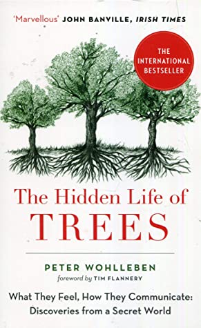 The Hidden Life of Trees (The Mysteries of Nature #1) Peter WohllebenIn The Hidden Life of Trees, Peter Wohlleben shares his deep love of woods and forests and explains the amazing processes of life, death, and regeneration he has observed in the woodland