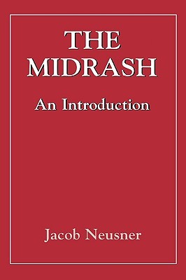 The Midrash: An Introduction Jacob Neusner