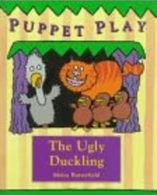 The Ugly Duckling (Puppet Play) Moira ButterfieldProvides instructions for making spoon puppets, props, and a theater along with an easy-to-follow script based on the Hans Christian Andersen story