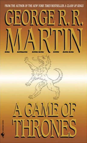 A Game of Thrones (A Song of Ice and Fire #1) George RR MartinHere is the first volume in George R. R. Martin’s magnificent cycle of novels that includes A Clash of Kings and A Storm of Swords. As a whole, this series comprises a genuine masterpiece of mo