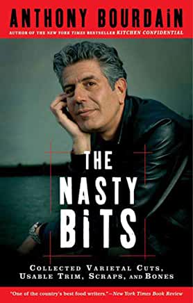 The Nasty Bits: Collected Varietal Cuts, Usable Trim, Scraps, and Bones Anthony BourdainFor all those Anthony Bourdain fans who are hungering for more, here is Nasty Bits - a collection of his journalism. As usual Bourdain serves up a well-seasoned hellbr