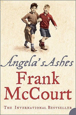 Angela's Ashes (Frank McCourt #1) Frank McCourtImbued on every page with Frank McCourt's astounding humor and compassion. This is a glorious book that bears all the marks of a classic."When I look back on my childhood I wonder how I managed to survive at