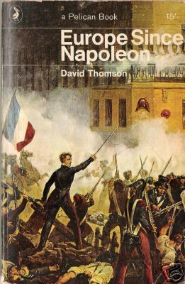 Europe Since Napoleon David ThomsonEurope Since Napoleon (Pelican) Readings and activities designed to help students improve their comprehension and response skills. Classroom–tested lessons include brief reading selections followed by constructed respons