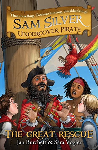 The Great Rescue: (Sam Silver: Undercover Pirate #7) Jan Burchett and Sara VoglerWhen the Sea Wolf stops at a quiet island to make repairs, they are surprised to find the native people in need of help! They've been attacked and are now being held prisoner