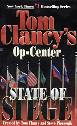 State of Siege (Tom Clancy's Op-Center #6) Tom ClancyDriven by greed, a group of U.N. peacekeeping soldiers becomes involved in activities on the wrong side of the law. When their tour of duty ends, the mayhem begins. Calling themselves the "Keepers," the