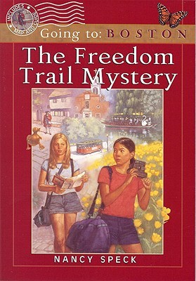 Going to: Boston: The Freedom Trail Mystery Nancy SpeckAn inventive series that combines adventure fiction with a teen travel guide taking its young readers to some of the most exciting cities in the world. When best friends Serena and Carly visit several