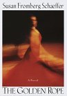The Golden Rope Susan Fromberg SchaefferFASCINATING.--San Francisco ChronicleDoris Meek adored her twin sister, Florence. She was only too happy to play in her gifted sister's shadow. And there she remained. For when Florence disappeared at the height of
