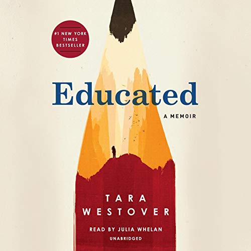 Educated: A Memior Tara Westover Number one New York Times, Wall Street Journal, and Boston Globe best seller Named one of the 10 Best Books of the Year by The New York Times Book Review One of President Barack Obama’s Favorite Books of the Year Bill Gate