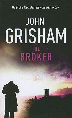 The Broker John GrishamIn his final hours in the Oval Office the outgoing President grants a full pardon to Joel Backman, a notorious Washington power broker who has spent the last six years hidden away in a federal prison. It's a controversial move, but