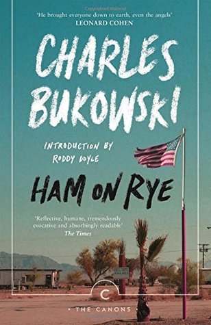 Ham on Rye Charles BukowskiA dark, brilliant novel of astonishing pitch, set in Provincetown, a "spit of shrub and dune" captured here in the rawness and melancholy of the off-season, "Tough Guys Don't Dance" is the story of Tim Madden, an unsuccessful wr