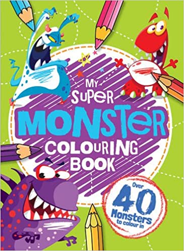 My Monster Colouring Book (Boys Colouring Book 3) Igloo Books 2015