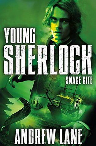 Young Sherlock Holmes 5: Snake Bite (Young Sherlock Holmes #5) Andrew Lane A brutal kidnapping. A shadowy pursuer. An impossible murder. 320 pages Published June 19th 2014 by Macmillan Children's Books (first published September 1st 2012)