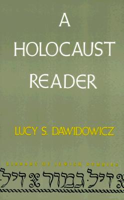 A Holocaust Reader Lucy S Dawidowicz