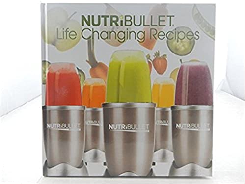 NutriBullet: Life Changing Recipes Nutribullet