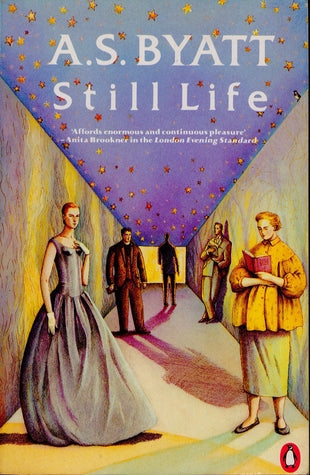 Still Life (The Frederica Quartet #2) AS ByattStill Life(The Frederica Quartet #2)Frederica Potter, "doomed to be intelligent", plunges into Cambridge Universty life greedy for knowledge, sex and love. In Yorkshire her sister Stephanie has abandoned acade