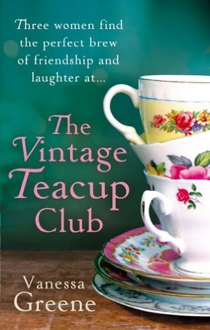 The Vintage Teacup Club Vanessa GreeneAt a car boot sale in Sussex, three very different women meet and fall for the same vintage teaset. They decide to share it - and form a friendship that changes their lives.Jenny can't wait to marry Dan. Then, after y