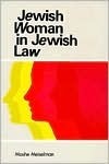 Jewish Woman in Jewish Law Moshe MeiselmanThe role of women in traditional Judaism has been grossly misrepresented and misunderstood. The position of women is not nearly as lowly as many modern people think; in fact, the position of women in halakhah (Jew