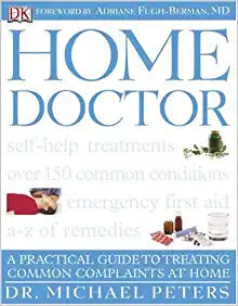 Home Doctor Dr Michael PetersProviding practical advice on home treatments, this accessible guide explains what can be done to relieve symptoms and, if possible, clear up the problem for many common medical conditions. Illustrated with step-by-step photog