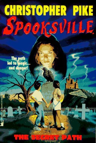 The Secret Path (Spooksville #1) Christopher PikeAdam didn't believe all the stories about Spooksville. Adam has just moved to the small town of Springville. The first day there, he meets Sally, who tells him the city's real name is Spooksville, because o