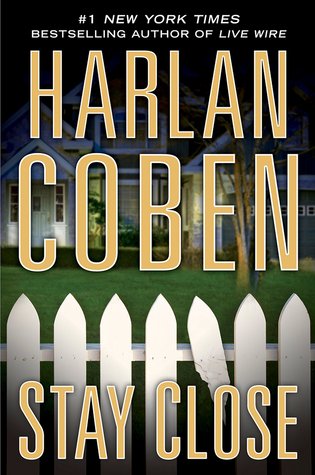 Stay Close Harlan CobenMegan is a suburban soccer mom who once upon a time walked on the wild side. Now she's got two kids, a perfect husband, a picket fence, and a growing sense of dissatisfaction. Ray used to be a talented documentary photographer, but