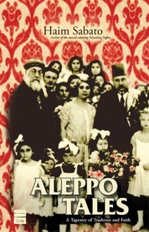 Aleppo Tales Haim SabatoBy the author of Adjusting Sights. Haim Sabato revisits the world of Aleppo Jewry, in tales and truths, in beautiful prose.