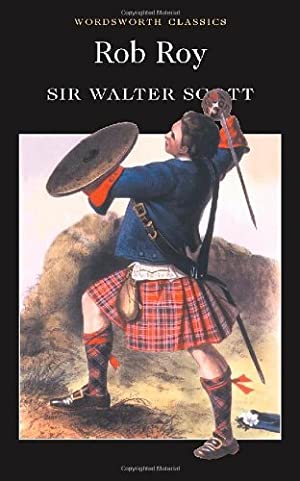 Rob Roy Sir Walter ScottWith an Introduction and Notes by David Blair. From its first publication in 1816 Rob Roy has been recognised as containing some of Scott's finest writing and most engaging, fully realised characters. The outlaw Rob Roy MacGregor w