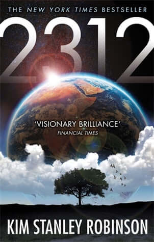 2312 Kim Stanley RobinsonThe year is 2312. Scientific and technological advances have opened gateways to an extraordinary future. Earth is no longer humanity's only home; new habitats have been created throughout the solar system on moons, planets and in