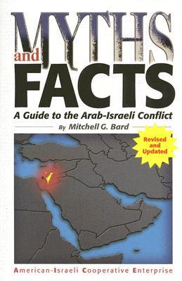 Myths and Facts: A Guide to the Arab-Israeli Conflict - Eva's Used Books